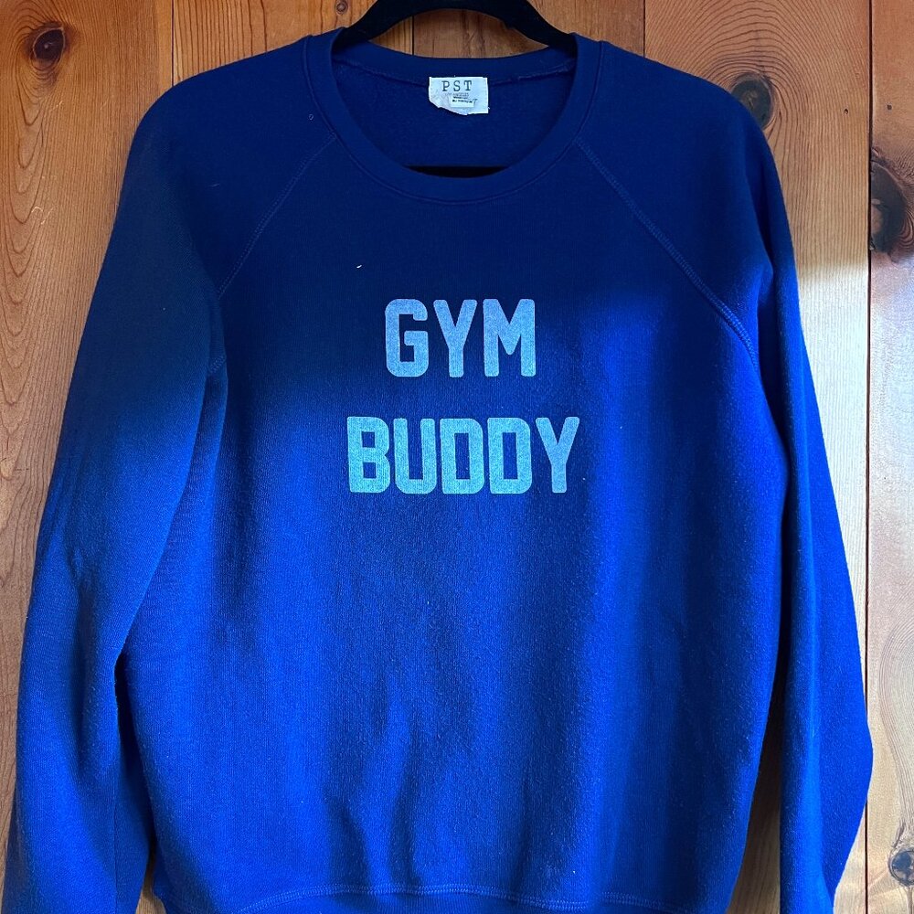 CLOSE OUT SALE: Project Social T Brand "Gym Buddy" Sweatshirt  - Size Medium